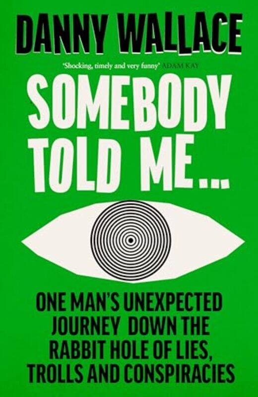 

Somebody Told Me by Danny Wallace-Paperback