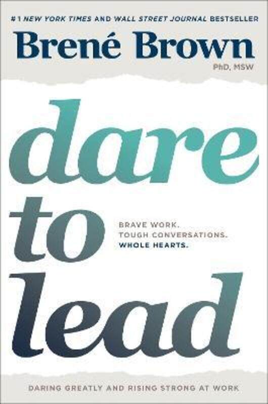 

Dare to Lead: Brave Work. Tough Conversations. Whole Hearts..Hardcover,By :Brown Brene