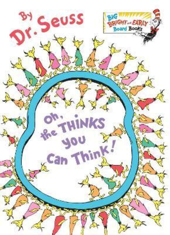 

Oh, the Thinks You Can Think! (Big Bright & Early Board Book).paperback,By :Dr. Seuss