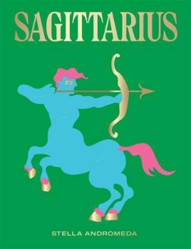 

Sagittarius.Hardcover,By :Andromeda, Stella