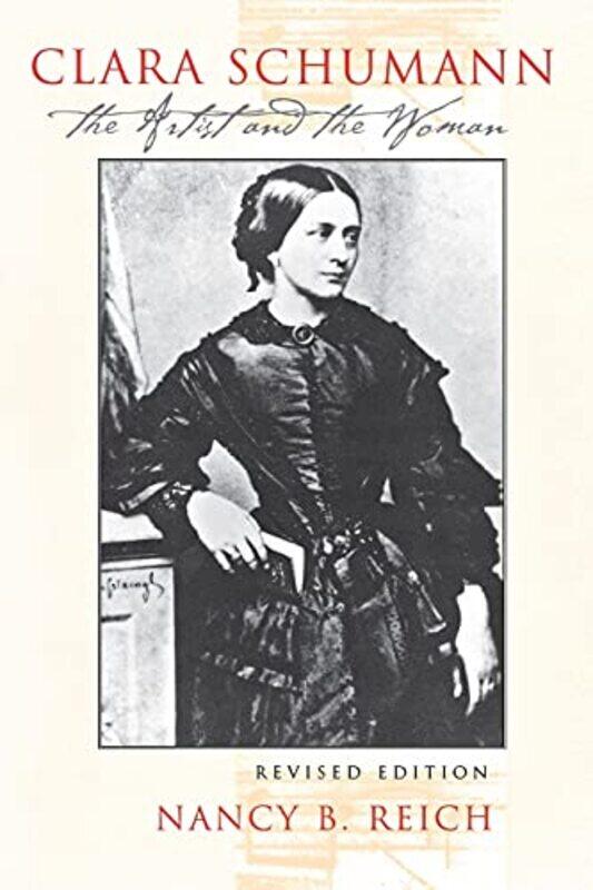 

Clara Schumann by Nancy Reich-Paperback