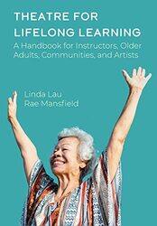 Theatre for Lifelong Learning by Elad Eldor-Paperback