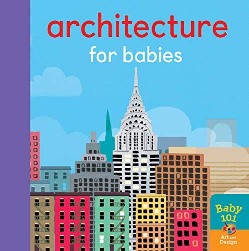 

Architecture for Babies,Paperback by Elliott, Thomas - Litton, Jonathan