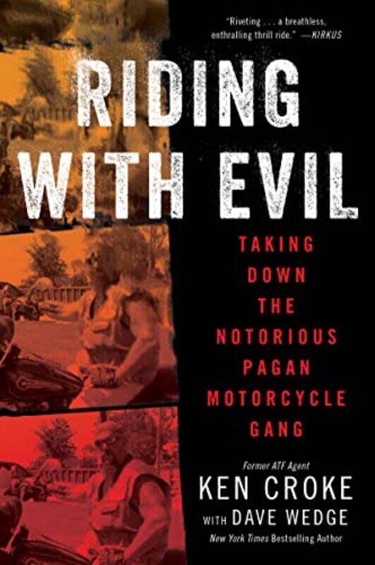 

Riding With Evil by Ken CrokeDave Wedge-Paperback