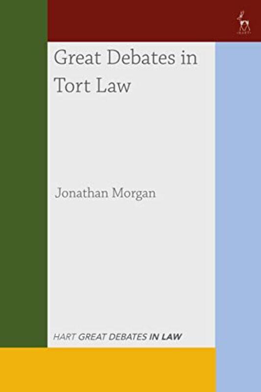 

Great Debates in Tort Law by Jonathan Morgan-Paperback