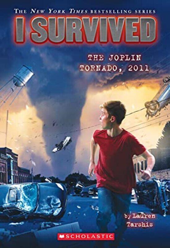 

I Survived the Joplin Tornado, 2011 (I Survived #12), Volume 12,Paperback,By:Tarshis, Lauren - Dawson, Scott