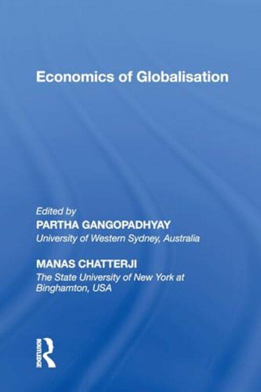 

Economics of Globalisation by Jim BrightJoanne EarlDavid Winter-Paperback