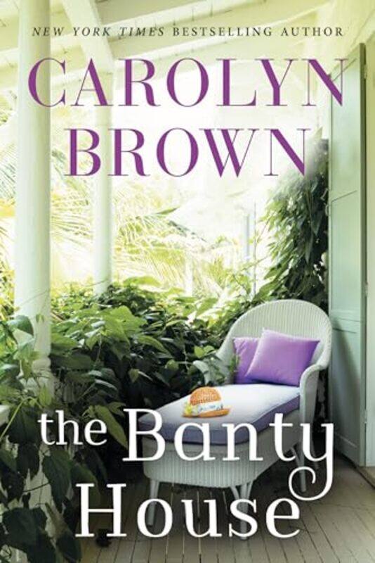 

The Banty House by Carolyn Brown-Paperback