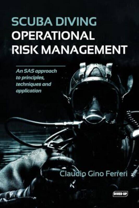 

Scuba Diving Operational Risk Management by Mart Matthews-Paperback