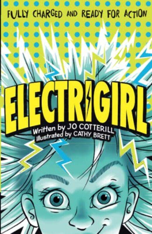 

Electrigirl by Jo , Oxfordshire, UK CotterillCathy , UK Brett-Paperback