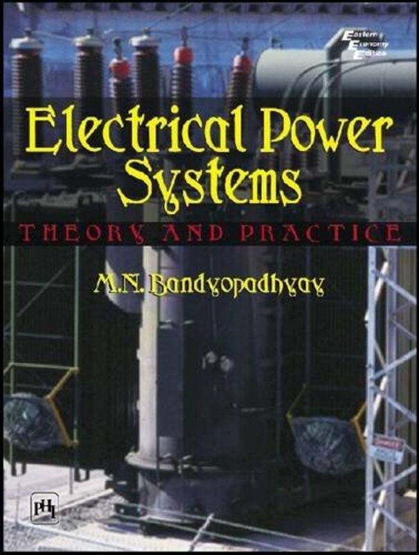 Electrical Power Systems,Paperback,By:M.N. Bandyopadhyay