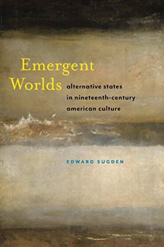 

Emergent Worlds by Edward Sugden-Paperback