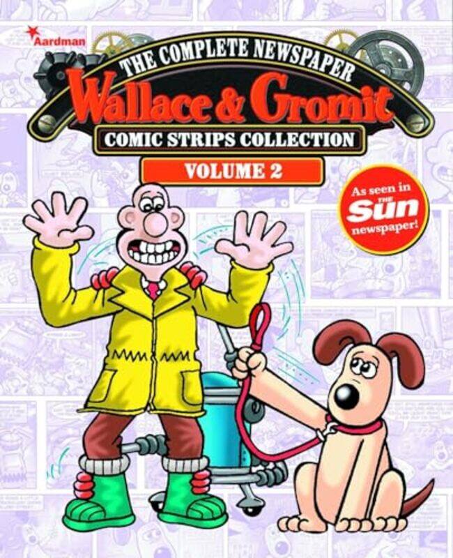 

Wallace and Gromit The Complete Newspaper Strips Collection Vol 2 by Titan ComicsJimmy HansenMychailo Kazybird-Hardcover