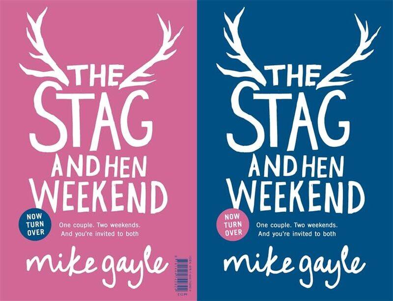 

The Stag And Hen Weekend by Mike Gayle..Hardcover