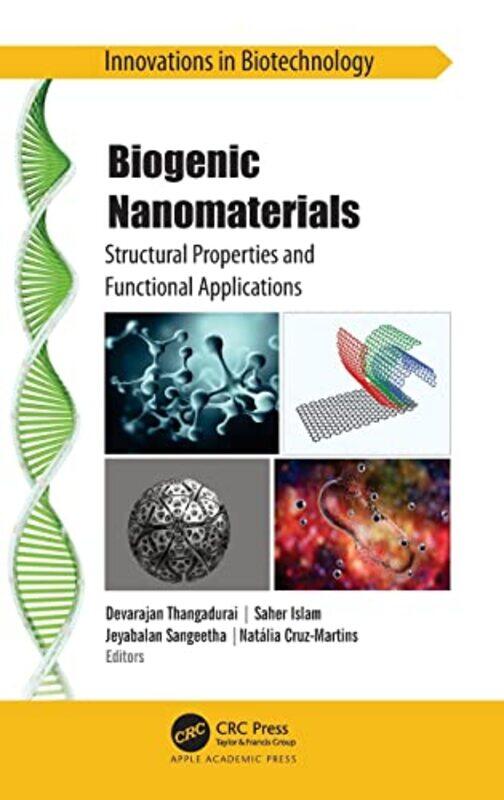 

Biogenic Nanomaterials by Devarajan ThangaduraiSaher IslamJeyabalan SangeethaNatalia Cruz-Martins-Hardcover