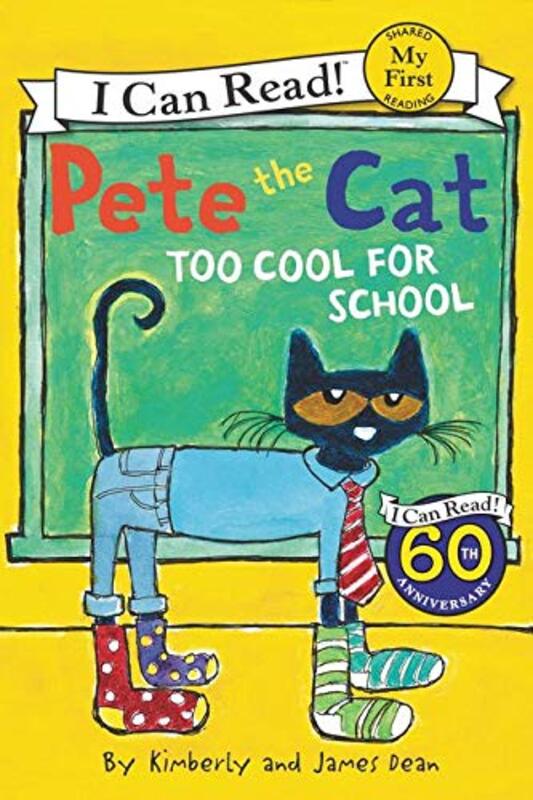 Pete The Cat: Too Cool For School , Paperback by James Dean