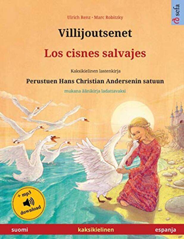 

Villijoutsenet Los cisnes salvajes suomi espanja by S Fordham-Paperback