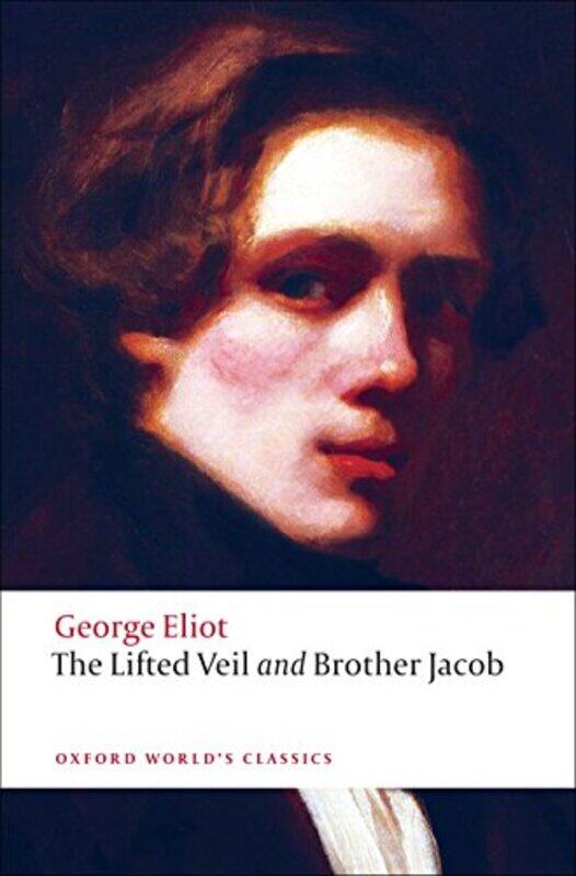 

The Lifted Veil and Brother Jacob by George EliotHelen Small-Paperback