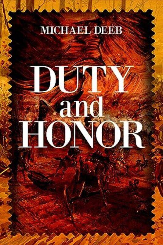 

Duty and Honor by Michael Deeb -Hardcover