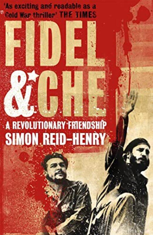 

Fidel and Che by Simon Reid-Henry-Paperback