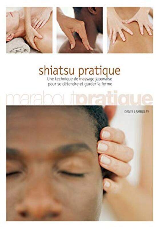 

Shiatsu pratique,Paperback,By:Denis Lamboley