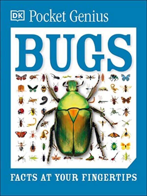 

Pocket Genius Bugs Facts At Your Fingertips By DK Paperback