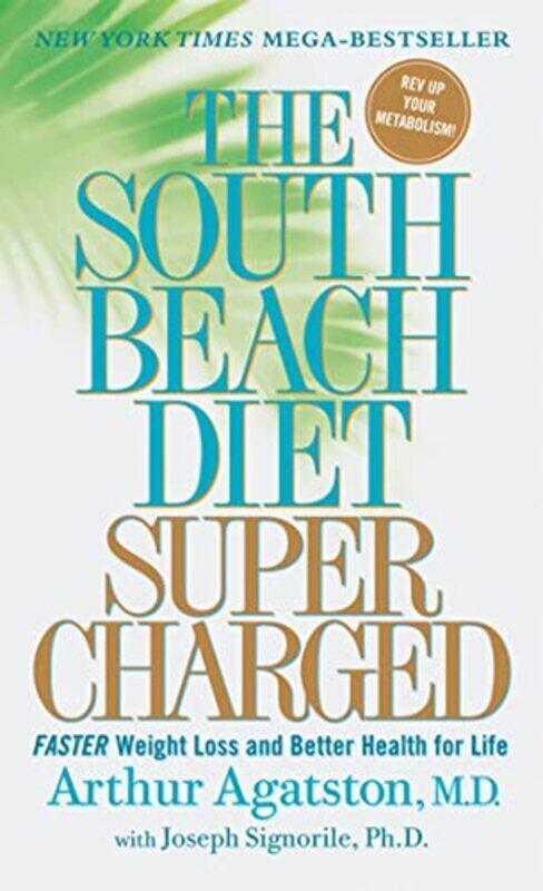 

The South Beach Diet Supercharged By Arthur Agatston, Dr Paperback