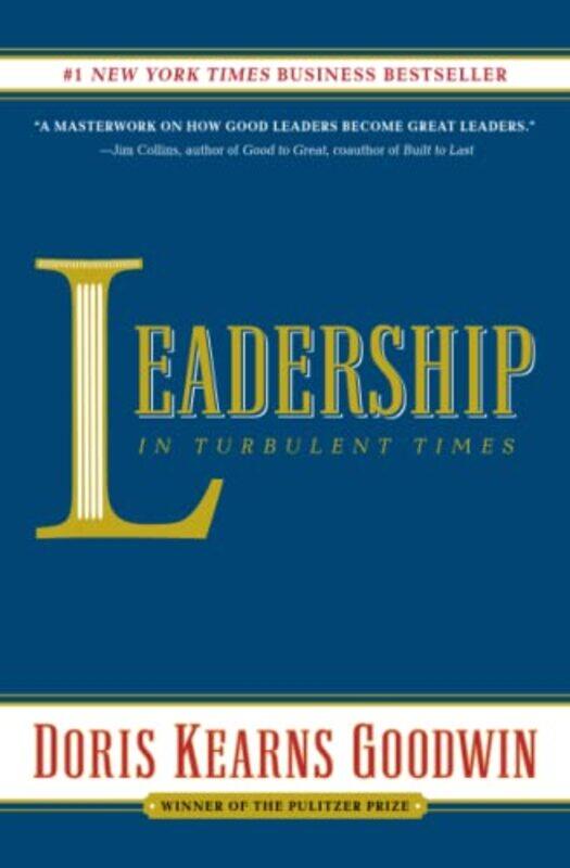 

Leadership In Turbulent Times By Goodwin Doris Kearns - Paperback