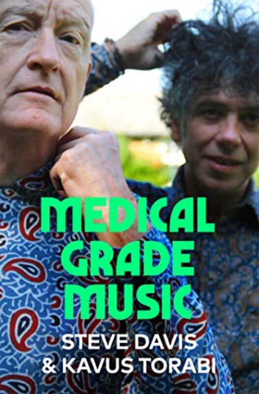 

Medical Grade Music by Steve DavisKavus Torabi-Hardcover