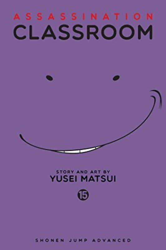 

Assassination Classroom: Vol. 15, Paperback Book, By: Yusei Matsui