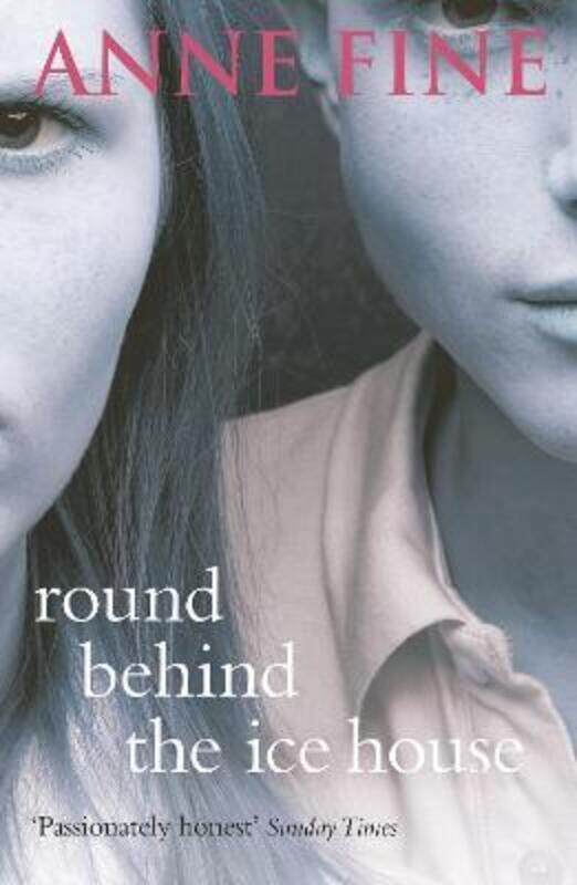 

Round Behind the Ice-House.paperback,By :Anne Fine