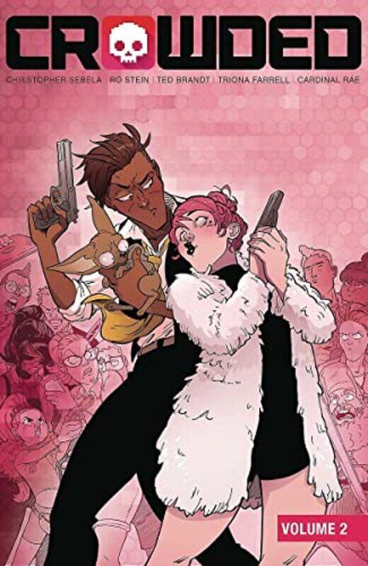 

Crowded Volume 2 by Christopher Sebela-Paperback