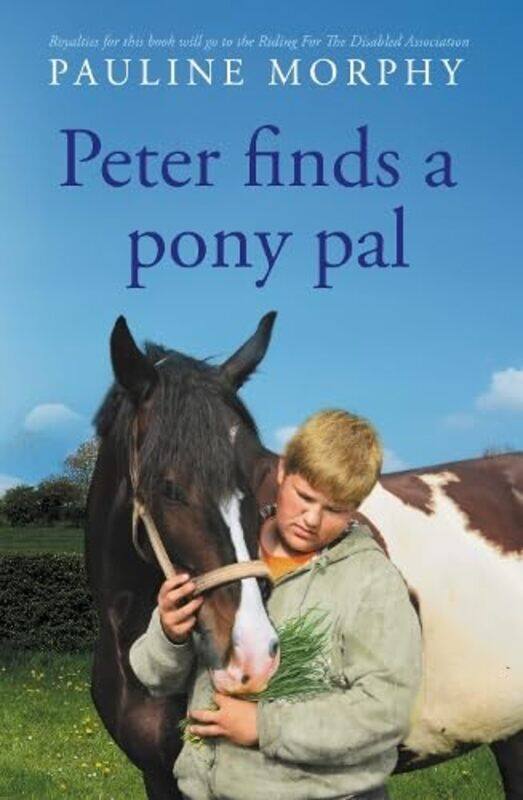 

Peter finds a pony pal by Pauline Morphy-Paperback