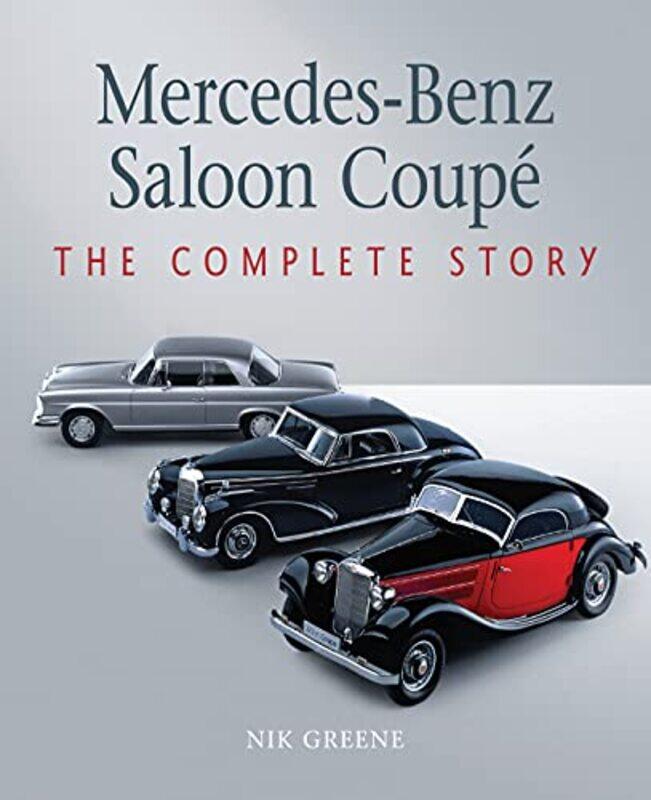 

MercedesBenz Saloon Coupe by Nuala Walsh Nagle-Hardcover