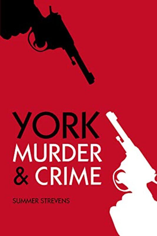 

Murder And Crime York by Summer Strevens-Paperback