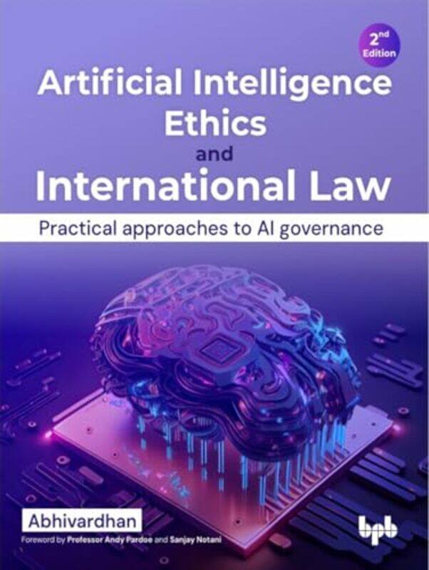 

Artificial Intelligence Ethics and International Law by Rohan D Independent anti-money laundering consultant and Jamaican diplomat Clarke-Paperback