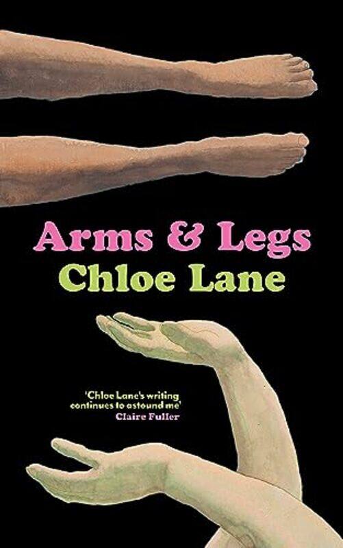 

Arms and Legs by Chloe Lane-Paperback