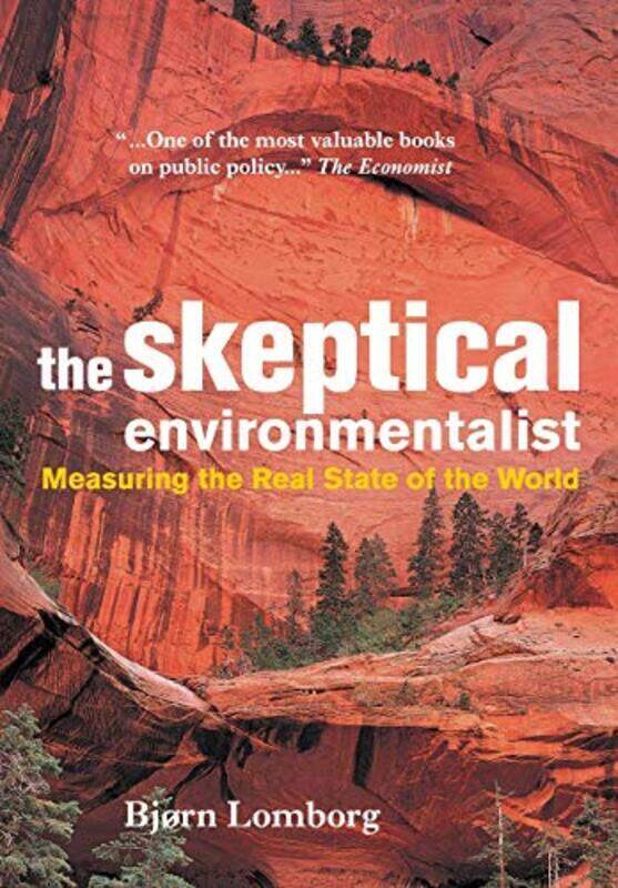 

The Skeptical Environmentalist: Measuring the Real State of the World,Paperback,By:Lomborg, Bjorn (Aarhus Universitet, Denmark)