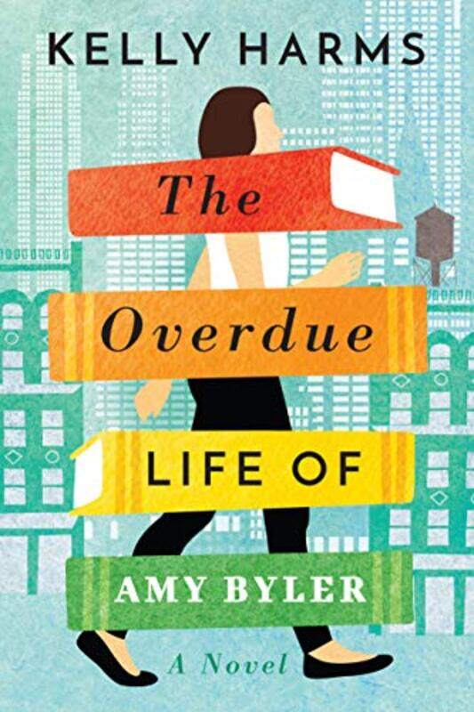 

The Overdue Life of Amy Byler by Kelly Harms-Paperback