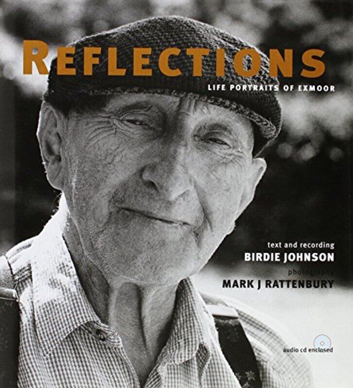 

REFLECTIONS LIFE PORTRAITS OF EXMOOR -Paperback