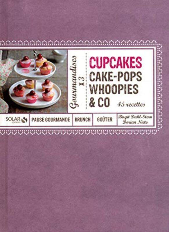 

Cupcakes, Cakes-pops, Whoopies & Co,Paperback,By:Dorian Nieto