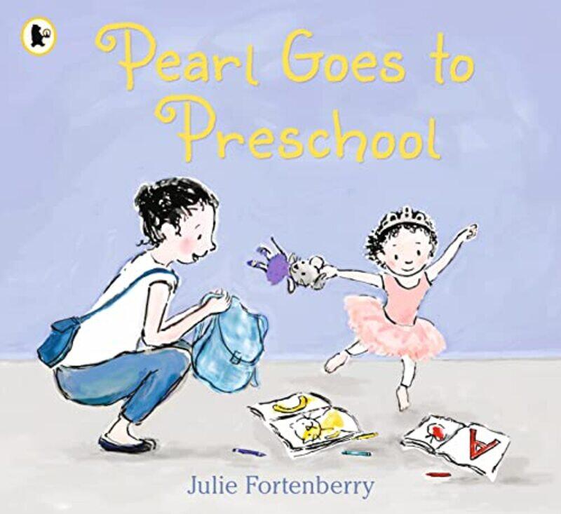 

Pearl Goes to Preschool by Julie FortenberryJulie Fortenberry-Paperback