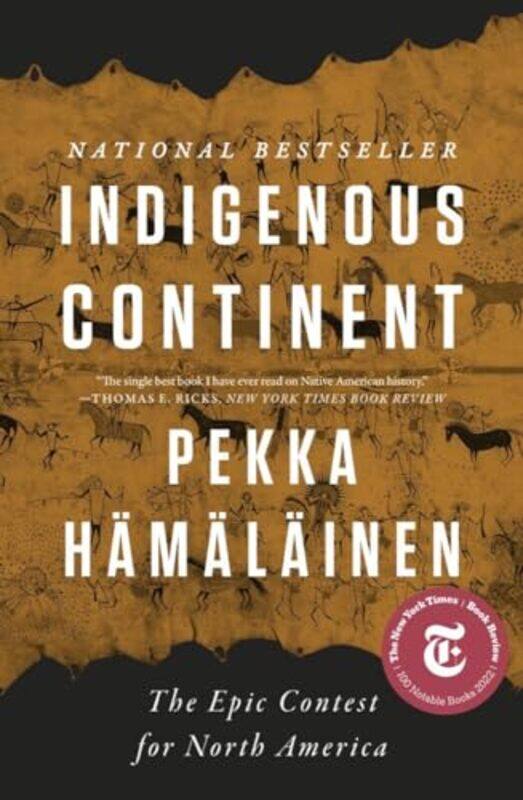 

Indigenous Continent by Pekka Hamalainen-Hardcover