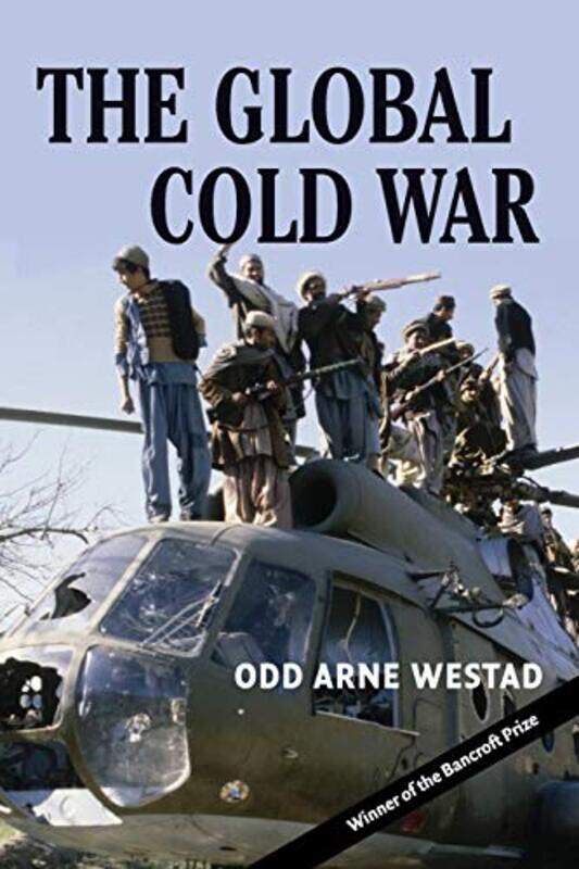 

The Global Cold War by Odd Arne London School of Economics and Political Science Westad-Paperback