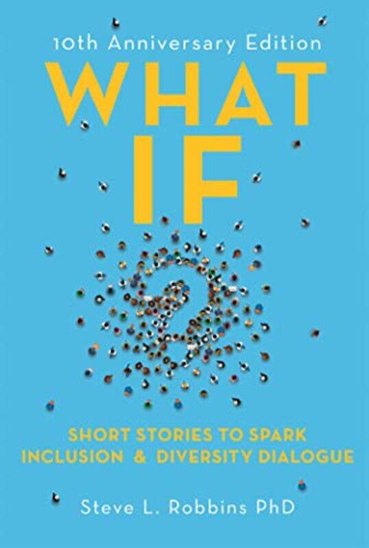 

What If by Steve L Robbins-Paperback