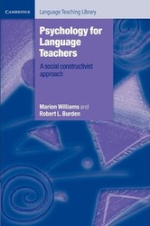 Psychology for Language Teachers: A Social Constructivist Approach.paperback,By :Williams, Marion (University of Exeter) - Burden, Robert L. (University of Exeter)
