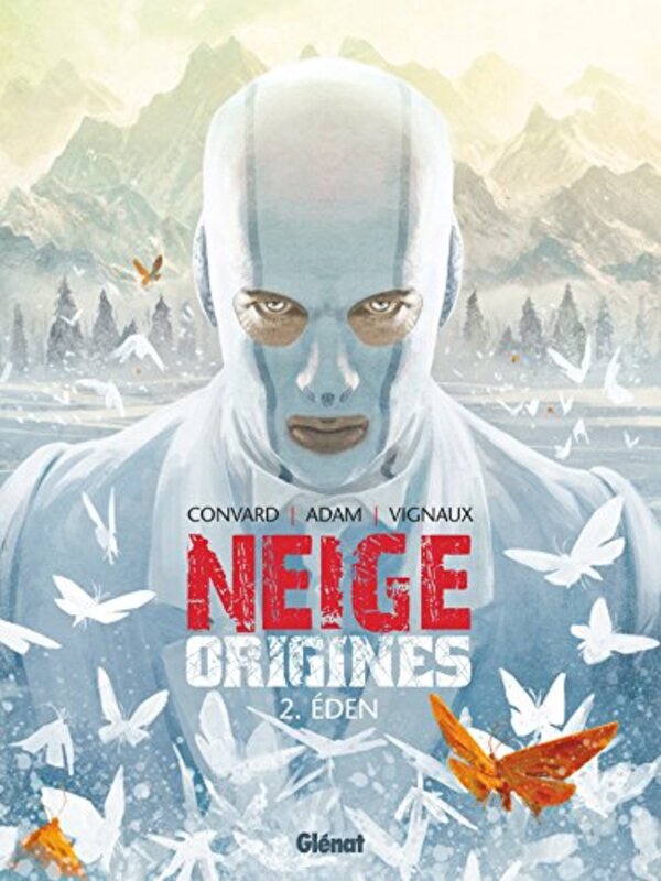 Neige Origines - Tome 02 : Eden,Paperback,By:Eric Adam
