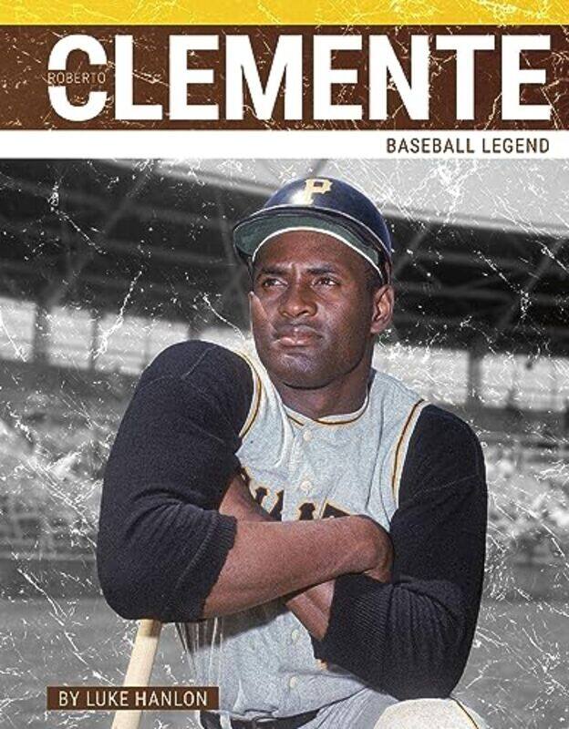 

Roberto Clemente by Luke Hanlon -Paperback