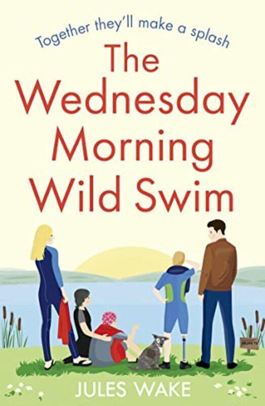 

The Wednesday Morning Wild Swim by Jules Wake-Paperback