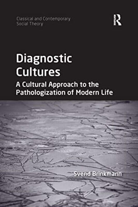 

Diagnostic Cultures by Svend Brinkmann-Paperback